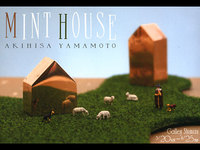 「MINT HOUSE」　AKIHISA YAMAMOTO