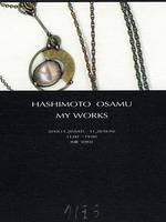 HASHIMOTO OSAMU　MY WORKS