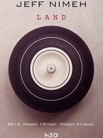 ジェフ・ニーマ展「ＬＡＮＤ」