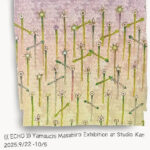 山内雅裕 個展 ((( ECHO )))